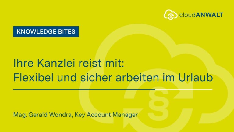 Ihre Kanzlei reist mit: Flexibel und sicher arbeiten im Urlaub